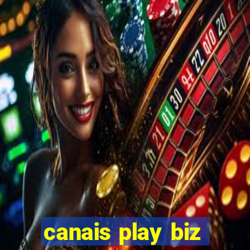 canais play biz